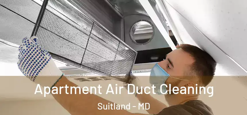 Apartment Air Duct Cleaning Suitland - MD