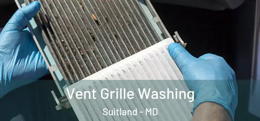  Vent Grille Washing Suitland - MD